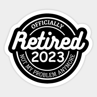 Retired Officially 2023 Sticker